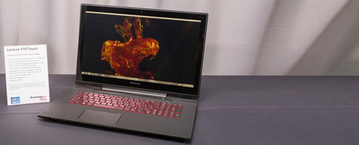 لنوو لپ تاپ های Y70 بازی خود را به بازار الکترونیک وارد می کند