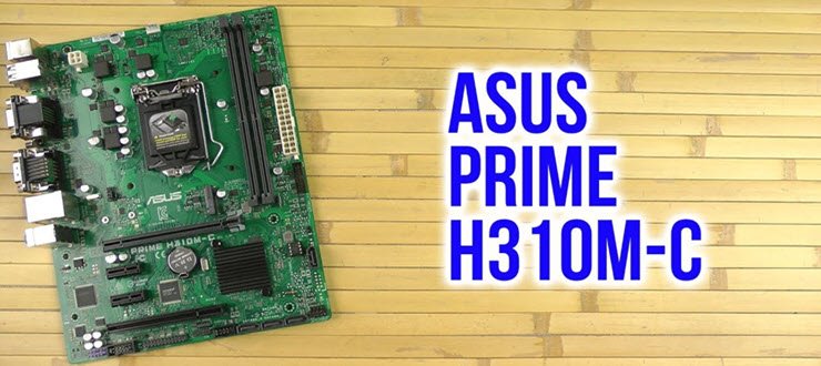 نقد و بررسی مادربرد Asus Prime H310M-C : تکنولوژی روز را به قیمت قدیم بخرید!